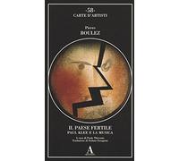 Il paese fertile. Paul Klee e la musica