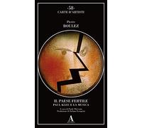 Il paese fertile. Paul Klee e la musica