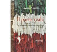 Il paese reale. Dall'assassinio di Moro all'Italia di oggi