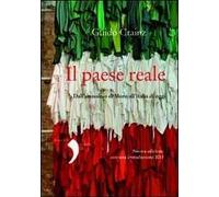 Il paese reale. Dall'assassinio di Moro all'Italia di oggi