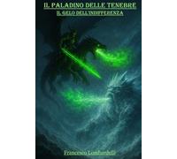 Il Paladino delle Tenebre: Il gelo dell'indifferenza