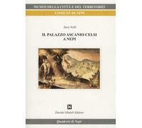 Il palazzo Ascanio Celsi a Nepi - Nelli Sara