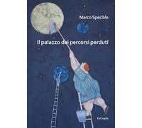 Il palazzo dei percorsi perduti