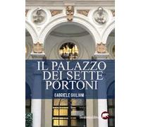 Il palazzo dei sette portoni