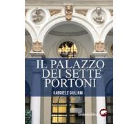 Il palazzo dei sette portoni