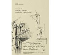 Il palazzo del Ministero della Pubblica Istruzione