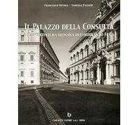 Il Palazzo della Consulta e l'architettura di Ferdinando Fuga