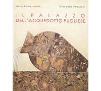 Il palazzo dell'Acquedotto pugliese
