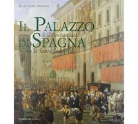 Il palazzo dell'ambasciata di Spagna presso la Santa Sede - Anselmi Alessandra