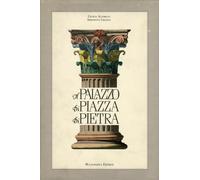Il Palazzo di Piazza di Pietra - [Multigrafica]