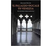 Il Palazzo Ducale di Venezia. Un percorso storico-artistico