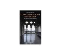Il Palazzo Ducale di Venezia. Un percorso storico-artistico [Paperback] [Apr 22,