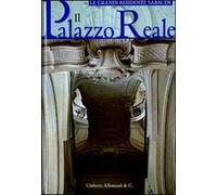 Il Palazzo Reale. Ediz. illustrata