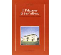 Il palazzone di S. Alberto. Un'enclave estense in territorio ravennate