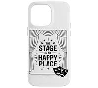 Il Palcoscenico È Il Mio Posto Felice Appassionato Di Teatro Custodia per iPhone 14 Pro Max