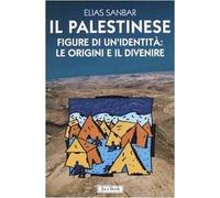 Il palestinese. Figure di un'identità: le origini e il divenire