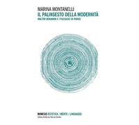 Il palinsesto della modernità. Walter Benjamin e i Passages di Parigi