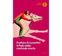 Il palio delle contrade morte