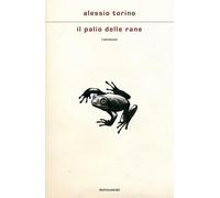 Libri Alessio Torino - Il Palio Delle Rane