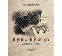 Il Palio di Pierino. Appunti notturni
