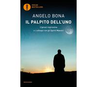 Il palpito dell'Uno. L'ipnosi regressiva e i colloqui con gli spiriti maes...