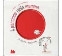 Il pancione della mamma. Ediz. illustrata