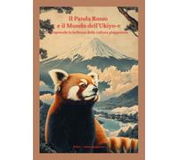 Il Panda Rosso e il Mondo dell’Ukiyo-e: Scoprendo la bellezza della cultura giapponese