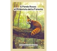 Il Panda Rosso e l’Erborista della Foresta