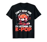 Il panda rosso pop coreano non può sentirti, sto ascoltando K-Pop Maglietta