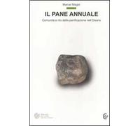 Il pane annuale. Comunità e rito della panificazione nell'Oisans