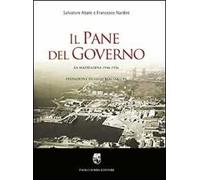 Il pane del governo. La Maddalena 1946-1956