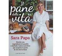 Il pane della vita. Ricette con ingredienti di qualità e dall'alto valore ...