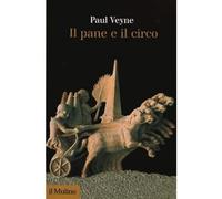 Il pane e il circo [Hardcover] [Jul 04, 2013] Veyne, Paul and Sanfelice Di Monte