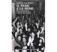 Il pane e le rose. Femminismo e lotta di classe