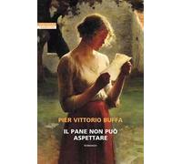 Il pane non può aspettare