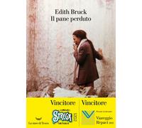 Il pane perduto - Bruck Edith