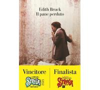 IL PANE PERDUTO - BRUCK EDITH - La nave di Teseo