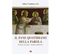 Il pane quotidiano della parola. Vol. 2: Tempo ordinario/1.