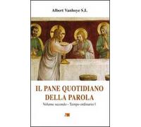 Il pane quotidiano della parola. Vol. 2: Tempo ordinario/1