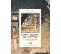 Il panettone prima del panettone