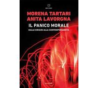 Il panico morale. Dalle origini alla contemporaneità