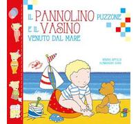 Il pannolino puzzone e il vasino. Ediz. illustrata
