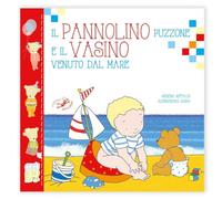 Il pannolino puzzone e il vasino. Ediz. illustrata