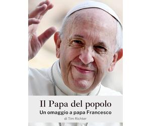 Il Papa del popolo: Un omaggio a papa Francesco. Completamente a colori