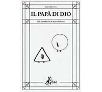 Il papà di Dio. Gli scarabocchi di Maicol & Mirco