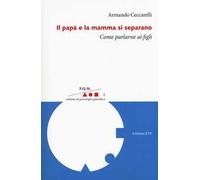 Il papà e la mamma si separano. Come parlarne ai figli