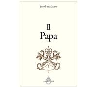 Il papa [Paperback] [Jul 17, 2025] Maistre, Joseph de and Pasquali, Aldo