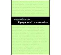 Il papa santo e assassino