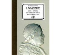 Il Papa scomodo – Storia e retroscena della beatificazione di Pio IX – Ares RC