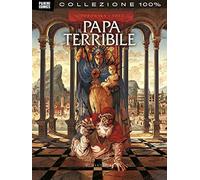 Alejandro Jodorowsky, Theo – Il papa terribile. Vol. 2: Giulio II – PANINI